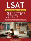 LSAT Practice Exam Prep Book: 3 LSAT Practice Tests with Detailed Practice Question Answer Explanations for the Law School Admission Council's (LSAC Cover Image