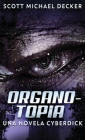 Organotopia - Una novela Cyberdick Cover Image