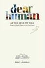 Dear Human at the Edge of Time: Poems on Climate Change in the United States By Luisa A. Igloria (Editor), Aileen Cassinetto (Editor), Jeremy S. Hoffman (Editor) Cover Image