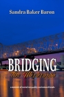 Bridging the Mississippi: A Memoir of Racial Injustice and Missed Beads Cover Image