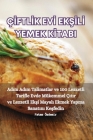 Çİftlİk Evİ EkŞİlİ Yemek Kİtabi Cover Image