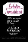Ex. Italian Somaliland By E. Sylvia Pankhurst Cover Image