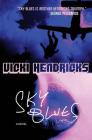 Sky Blues By Vicki Hendricks Cover Image