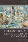 The Emotional Construction of Morals Cover Image