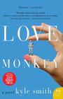 Love Monkey: A Novel By Kyle Smith Cover Image