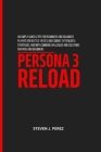 Persona 3 Reload: An simply guide & Tips for Beginners and Advanced Players for Battle Tactics and Combat System, boss strategies, and w Cover Image