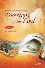 The Footsteps of the Lord Ⅱ: Lectures on the Gospel of John 2 By Jaerock Lee Cover Image