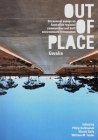 Out of Place (Gwalia): Occasional essays on Australian regional communities and built environments in transition By Philip Goldswain (Editor), Nicole Sully (Editor), William M. Taylor (Editor) Cover Image