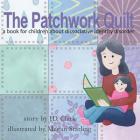 The Patchwork Quilt: A Book for Children about Dissociative Identity Disorder (Did) Cover Image