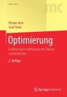 Optimierung: Einführung in Mathematische Theorie Und Methoden (Masterclass) By Florian Jarre, Josef Stoer Cover Image