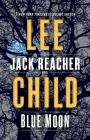 Blue Moon: A Jack Reacher Novel By Lee Child Cover Image