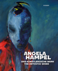 Angela Hampel: The Artistic Work By Angela Hampel (Artist), April A. Eisman (Editor), Gisbert Porstmann (Editor) Cover Image