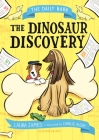 The Daily Bark: The Dinosaur Discovery By Laura James, Charlie Alder (Illustrator) Cover Image