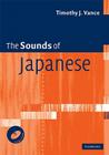 The Sounds of Japanese [With CD (Audio)] By Timothy J. Vance Cover Image