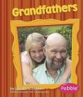 Grandfathers: Revised Edition (Pebble Books: Families) Cover Image