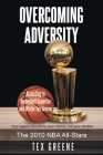 Overcoming Adversity: The 2010 NBA All-Stars By Tex Greene Cover Image