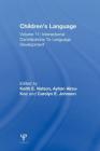 Children's Language: Volume 11: Interactional Contributions to Language Development Cover Image