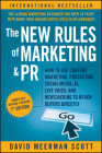 The New Rules of Marketing and PR: How to Use Content Marketing, Podcasting, Social Media, AI, Live Video, and Newsjacking to Reach Buyers Directly By David Meerman Scott Cover Image