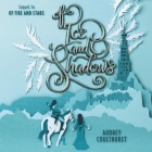 Of Ice and Shadows By Audrey Coulthurst, Saskia Maarleveld (Read by), Moira Quirk (Read by) Cover Image