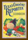 Texas Country Reporter Cookbook: Recipes from the Viewers of “Texas Country Reporter” Cover Image