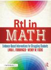 RtI in Math: Evidence-Based Interventions for Struggling Students By Linda Forbringer, Wendy Weber Cover Image