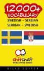 12000+ Swedish - Serbian Serbian - Swedish Vocabulary By Gilad Soffer Cover Image