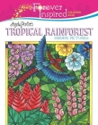 Forever Inspired Coloring Book: Angela Porter's Tropical Rainforest Hidden Pictures (Forever Inspired Coloring Books) Cover Image