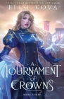 A Tournament of Crowns By Elise Kova Cover Image