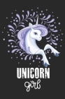 Unicorn girl: A 101 Page Prayer notebook Guide For Prayer, Praise and Thanks. Made For Men and Women. The Perfect Christian Gift For By All Journal Store Cover Image