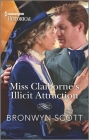 Miss Claiborne's Illicit Attraction By Bronwyn Scott Cover Image
