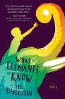 What Elephants Know (Hardcover) | Eight Cousins, Inc