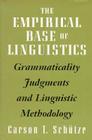 The Empirical Base of Linguistics: Grammaticality Judgments and Linguistic Methodology Cover Image