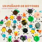 Un puñado de botones: Cuento Infantil sobre la diversidad familiar By Carmen Parets Luque Cover Image