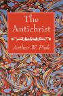 The Antichrist By Arthur W. Pink Cover Image
