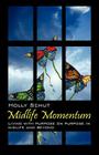 Midlife Momentum: Living with Purpose on Purpose in Midlife and Beyond Cover Image