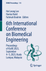 6th International Conference on Biomedical Engineering: Proceedings of Icobe 2023, September 4-5, 2023, Kuala Lumpur, Malaysia (Ifmbe Proceedings #115) By Hoi Leong Lee (Editor), Haniza Yazid (Editor), Fatimah Ibrahim (Editor) Cover Image