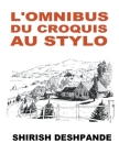 L'omnibus du croquis au stylo By Shirish Deshpande Cover Image