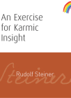 An Exercise for Karmic Insight: (Cw 236) By Rudolf Steiner, Pauline Wehrle (Translator) Cover Image