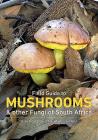 Field Guide to Mushrooms and Other Fungi of South Africa Cover Image
