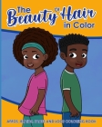 The Beauty Of Hair In Color: Afros, Braids, Fades And Locs Coloring Book By April Maria Williams Cover Image