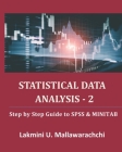 Statistical Data Analysis - 2: Step by Step Guide to SPSS & MINITAB Cover Image