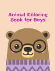 Animal Coloring Book for Boys: Baby Animals and Pets Coloring Pages for boys, girls, Children, Kids (Home Education #2) By Harry Blackice Cover Image