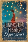 Lafcadio Hearn Short Stories: Tales of the Supernatural (Classic Short Stories #1) By Lafcadio Hearn Cover Image