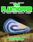 THE PLANTHOPPER Do Your Kids Know This?: A Children's Picture Book By Tanya Turner Cover Image