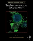 The Immunological Synapse Part a: Volume 173 (Methods in Cell Biology #173) By Clément Thomas (Volume Editor), Lorenzo Galluzzi (Volume Editor) Cover Image