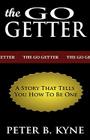 The Go-Getter: A Story That Tells You How To Be One By Peter B. Kyne Cover Image