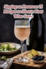 Sipping on Prosecco: 71 Recipes to Elevate Your Wine Game By de Italiano Bites Cover Image