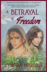A Betrayal of Freedom (Legacy #3) Cover Image