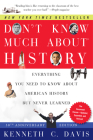 Don't Know Much About® History, Anniversary Edition: Everything You Need to Know About American History but Never Learned (Don't Know Much About Series) Cover Image