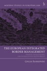 European Integrated Border Management: Frontex, Human Rights, and International Responsibility (Modern Studies in European Law) Cover Image